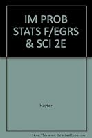 IM PROB STATS F/EGRS & SCI 2E 0534389198 Book Cover