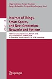 internet of things 2018 santa clara  Internet of Things, Smart Spaces, and Next Generation Networks and Systems: 18th International Conference, NEW2AN 2018, and 11th Conference, ruSMART ... 11118 (Lecture Notes in Computer Science)