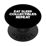 Photo Gallery eat sleep collectibles repeat - divertenti oggetti da collezione popsockets popgrip adesivo Photo Gallery eat sleep collectibles repeat - divertenti oggetti da collezione popsockets popgrip adesivo