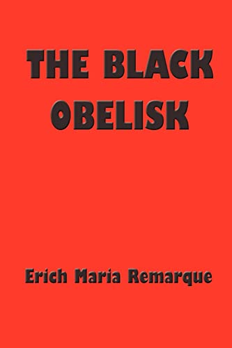 Black Obelisk by Erich Maria Remarque