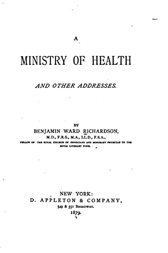 A Ministry of health, and other addresses 1517586798 Book Cover