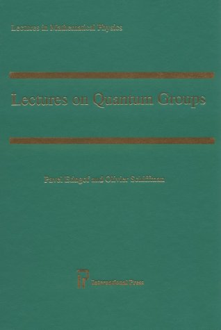Lectures on Quantum Groups