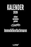 Kalender 2020 für Immobilienfachmänner / Immobilienfachmann / Immobilienfachfrau: Wochenplaner / Tagebuch / Journal für das ganze Jahr: Platz für ... Planungen / Planer, Erinnerungen und Sprüche