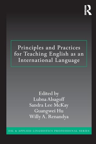 Principles and Practices for Teaching English as an International Language (ESL & Applied Linguistics Professional Series)