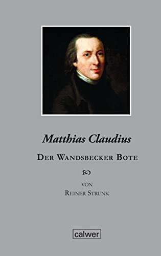 Matthias Claudius: Der Wandsbecker Bote (Edition der Calwer Verlag Stiftung)