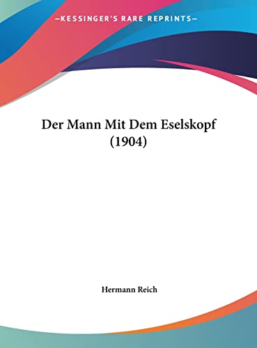 Der Mann Mit Dem Eselskopf (1904) (German Edition)