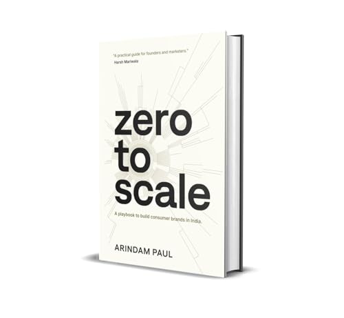 Image of Zero To Scale: A Playbook To Build Consumer Brands In India