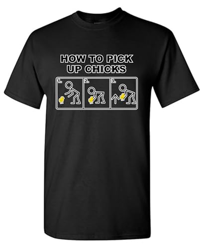 How to Pick Up Chicks Sarcastic T Shirt | Novelty Tshirts for Men Women Kids with Funny Saying | Cool Graphic Tshirt & Mens Funny T Shirts Adult Humor Casual Wear L Black