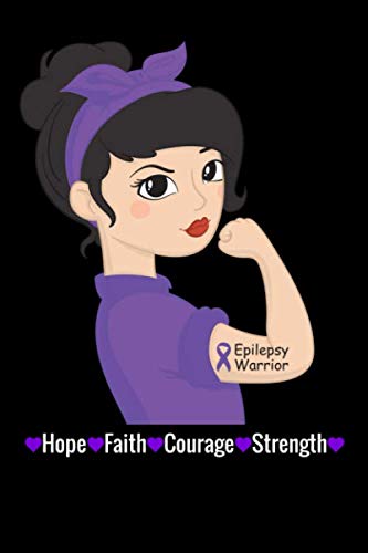 Epilepsy warrior, Hope, Faith, Courage, Strength: (120 Pages, 6" x 9"), Epilepsy Notebook Journal