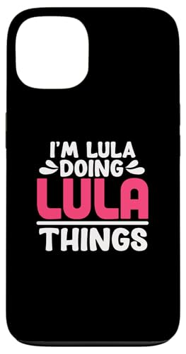 Image of Personalized First Name I'm Lula Doing Lula Things Case for iPhone 13