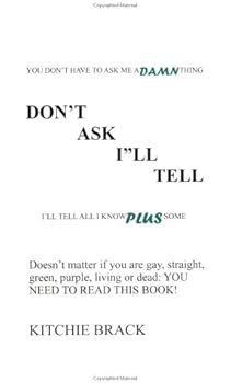 Paperback Don't Ask I'll Tell Book