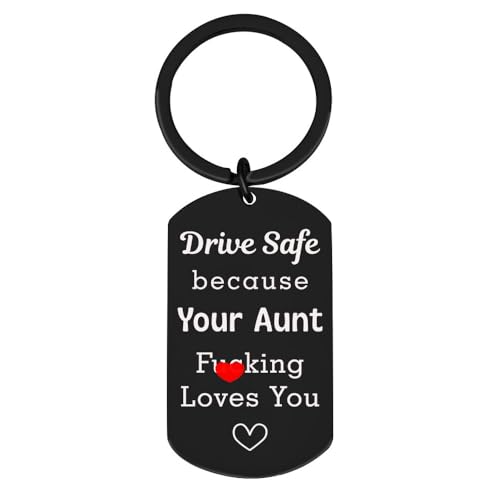 Funny Gift for Nephew Niece from Auntie – Drive Safe Because Your Aunt Loves You Keychain – Sweet 16 Keyring for Teenage Boys Girls – Birthday Christmas Gag Gifts for Nephew Niece from Aunt