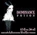 Love Potion®: Dominance Potion ~ UNscented Pheromone Blend for Women - 1/3 Fl.oz. (10ml)