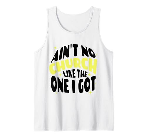 Christian Catholic Love Ain't No Church Like The One I Got Camiseta sin Mangas