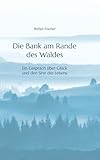 Cover zum Buch Die Bank am Rande des Waldes