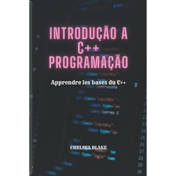 Capa do livro Introdução a C++ Programação: Aprenda o básico de C++