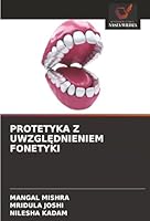 PROTETYKA Z UWZGLEDNIENIEM FONETYKI (Polish Edition) 6206778169 Book Cover