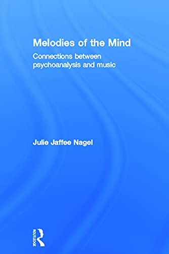 Melodies of the Mind: Connections between psychoanalysis and music