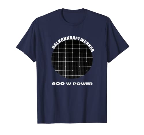 600 W Balcony Power Solar Power Balcony Power Station T-Shirt