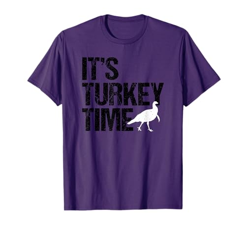 It's Turkey Time, Turkey Hunting, Hunter, Big Design T-Shirt