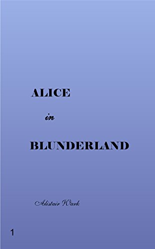 Alice in Blunderland (English Edition)