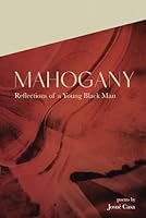 Mahogany: Reflections of a Young Black Man 1737465302 Book Cover