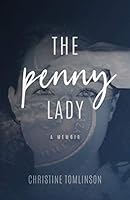 The Penny Lady: A Memoir 1777300002 Book Cover