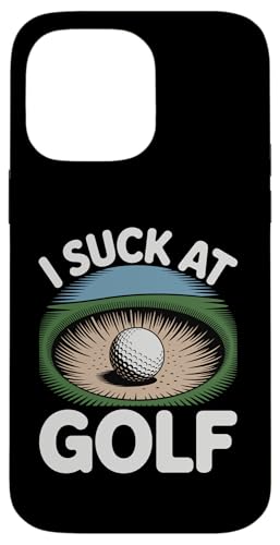 I Suck At Golf Joke ʔSt s Ȓj St X}zP[X iPhone 14 Pro Max p