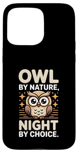 Owl By Nature Night By Choice tNE  R s X}zP[X iPhone 15 Pro Max p