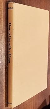 Hardcover How to Live with a Horse Book