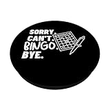 Zoom IMG-1 sorry can t bingo bye Zoom IMG-1 sorry can t bingo bye