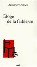 Download Éloge de la faiblesse PDF