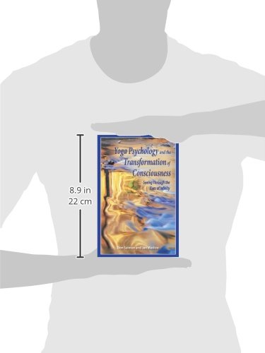 Yoga Psychology and the Transformation of Consciousness: Seeing Through the Eyes of Infinity