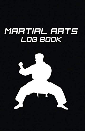 Martial Arts & Nutrition Log Book : Track Exercise, Reps, Weight, Sets, Measurements and Food Diary Planner- Jiu Jitsu MMA Karate Brazilian BJJ Krav Maga Taekwondo Training Log Book