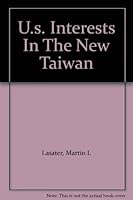 U.s. Interests In The New Taiwan 081338396X Book Cover