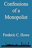 Confessions of a Monopolist