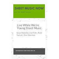 Live While We're Young Sheet Music