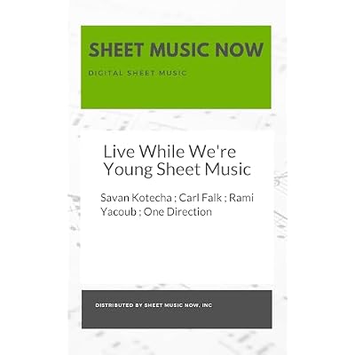 Live While We're Young Sheet Music