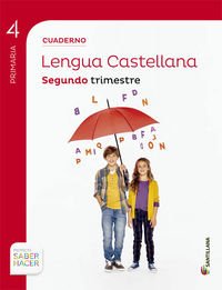 CUADERNO LENGUA 4 PRIMARIA 2 TRIM SABER HACER: 9788468029610