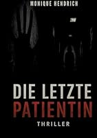 Die letzte Patientin (German Edition) 3384695852 Book Cover