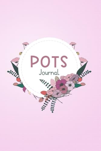 POTS Journal: Postural Orthostatic Tachycardia Syndrome Journal with Assessment Pages