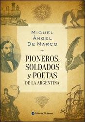 Paperback Pioneros, soldados y poetas de la Argentina. [Spanish] Book