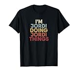 Jordi name I'm Jordi doing Jordi personalized name first name cute name customized name retro text. I'm Jordi doing Jordi name first name last name custom name is a funny name retro font with given name.