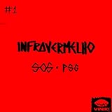 INFRAVERMELHO #1 | PSG [Explicit]