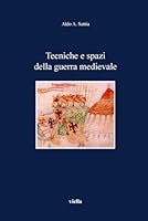 Tecniche E Spazi Della Guerra Medievale (Italian Edition) 8883341910 Book Cover
