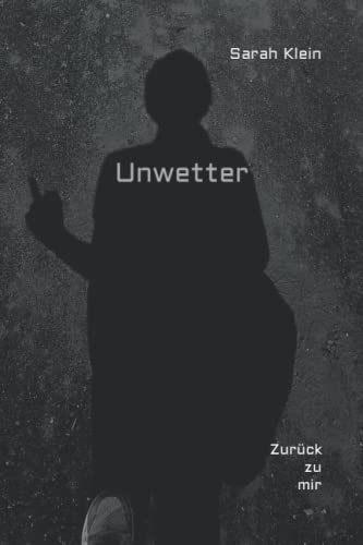 Unwetter: Zurück zu mir (German Edition)