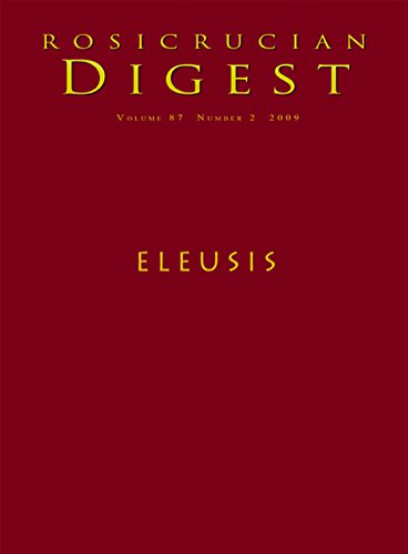 Eleusis: Digest (Rosicrucian Order AMORC Kindle Editions)