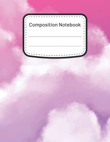 Composition Notebook: Unruled Notebook for Students Kids And Teens | Clouds Composition Notebook for School And College Volume-18