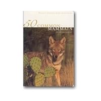 50 Common Mammals of the Southwest 1583690069 Book Cover