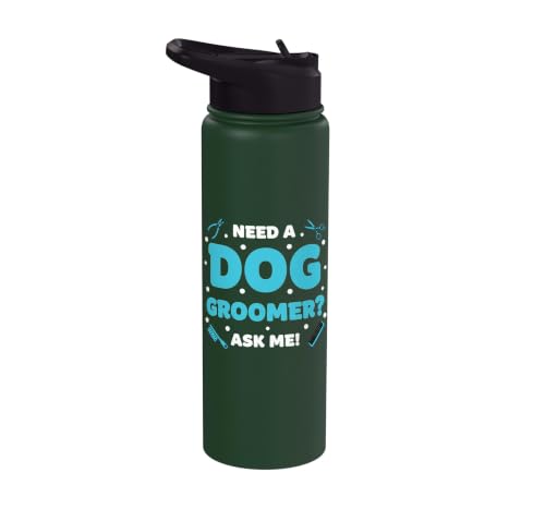 Dog Groomer Need A Dog Groomer Ask Me - Mobile Pet Grooming Stainless Steel Insulated Water Bottle